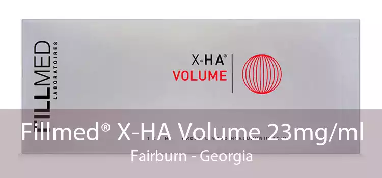 Fillmed® X-HA Volume 23mg/ml Fairburn - Georgia