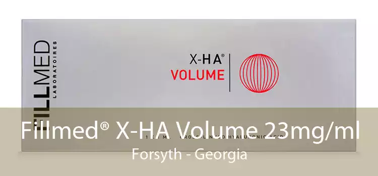 Fillmed® X-HA Volume 23mg/ml Forsyth - Georgia