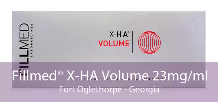 Fillmed® X-HA Volume 23mg/ml Fort Oglethorpe - Georgia
