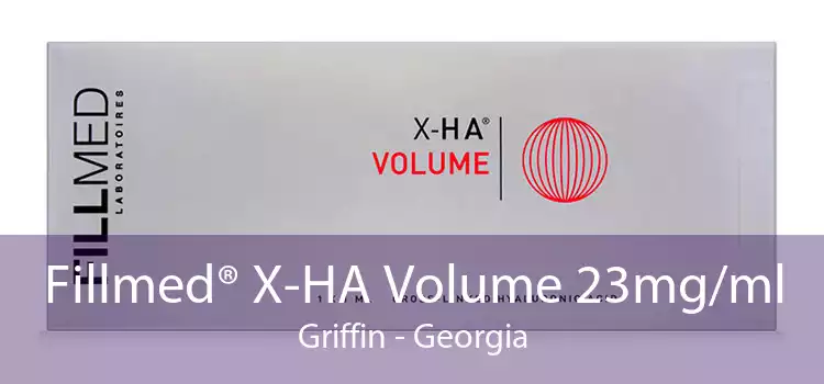 Fillmed® X-HA Volume 23mg/ml Griffin - Georgia