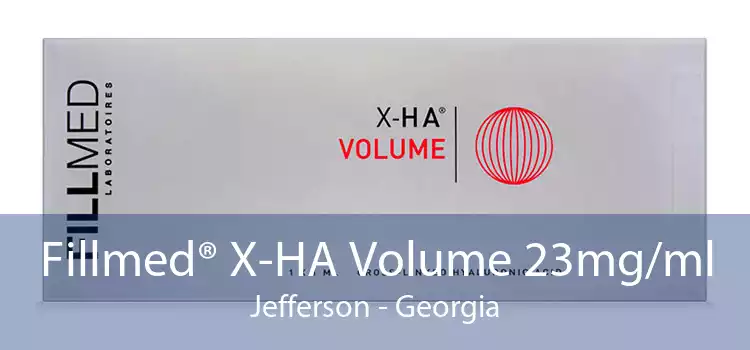 Fillmed® X-HA Volume 23mg/ml Jefferson - Georgia