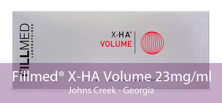 Fillmed® X-HA Volume 23mg/ml Johns Creek - Georgia