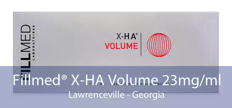 Fillmed® X-HA Volume 23mg/ml Lawrenceville - Georgia