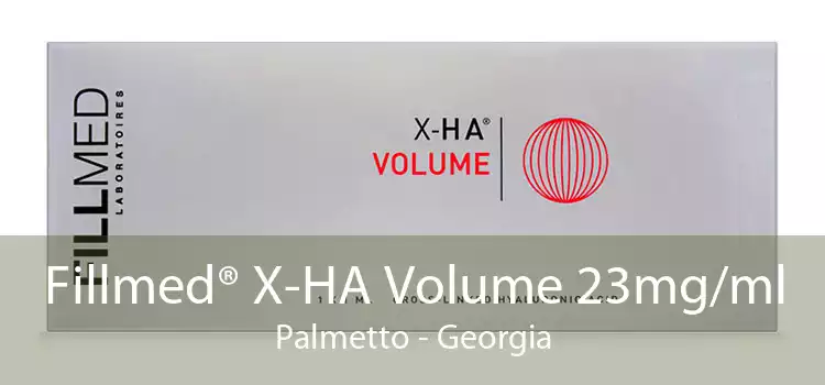 Fillmed® X-HA Volume 23mg/ml Palmetto - Georgia