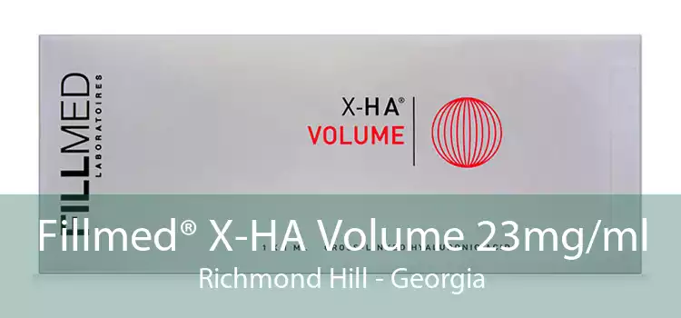 Fillmed® X-HA Volume 23mg/ml Richmond Hill - Georgia