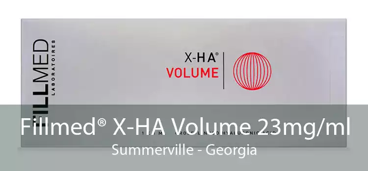 Fillmed® X-HA Volume 23mg/ml Summerville - Georgia