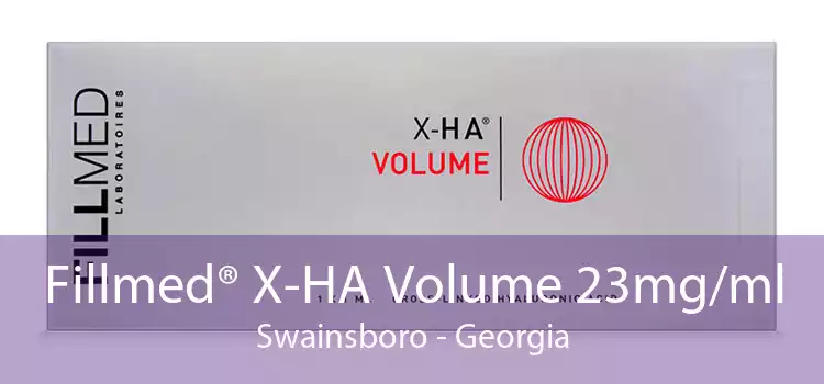 Fillmed® X-HA Volume 23mg/ml Swainsboro - Georgia