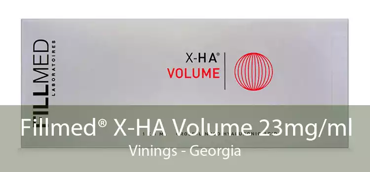 Fillmed® X-HA Volume 23mg/ml Vinings - Georgia