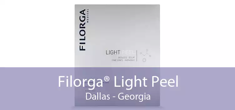 Filorga® Light Peel Dallas - Georgia