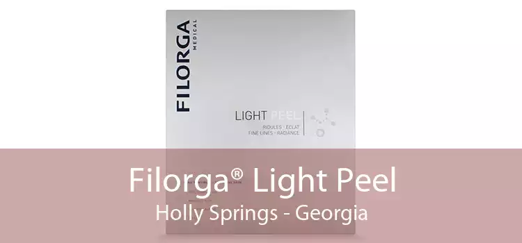 Filorga® Light Peel Holly Springs - Georgia
