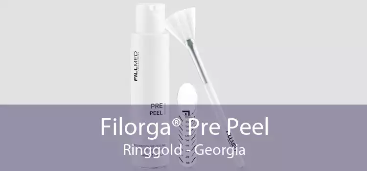 Filorga® Pre Peel Ringgold - Georgia