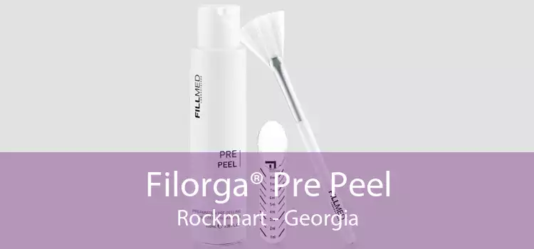 Filorga® Pre Peel Rockmart - Georgia