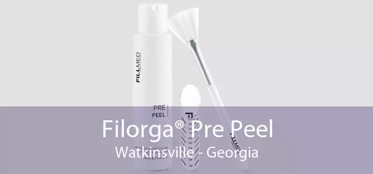 Filorga® Pre Peel Watkinsville - Georgia