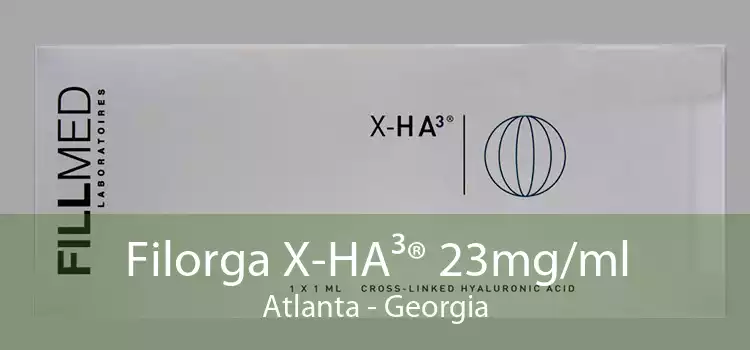 Filorga X-HA³® 23mg/ml Atlanta - Georgia