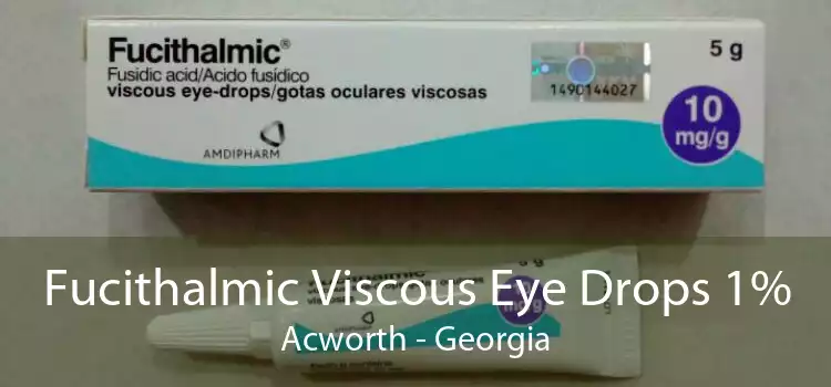 Fucithalmic Viscous Eye Drops 1% Acworth - Georgia