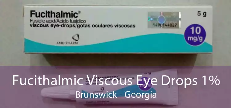 Fucithalmic Viscous Eye Drops 1% Brunswick - Georgia