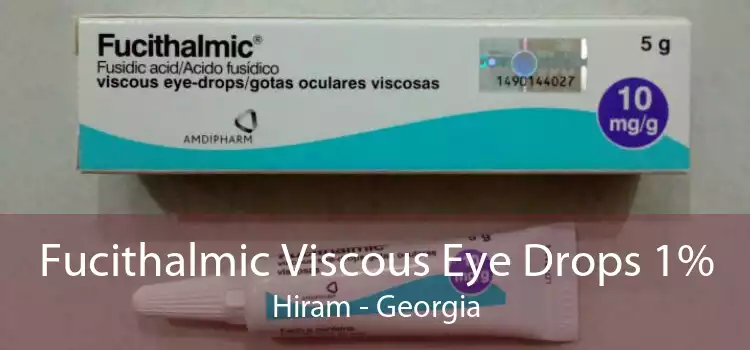 Fucithalmic Viscous Eye Drops 1% Hiram - Georgia