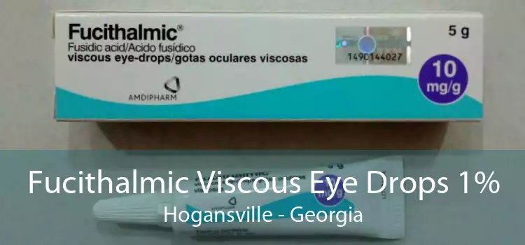 Fucithalmic Viscous Eye Drops 1% Hogansville - Georgia