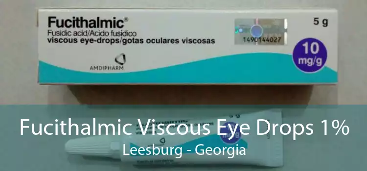Fucithalmic Viscous Eye Drops 1% Leesburg - Georgia