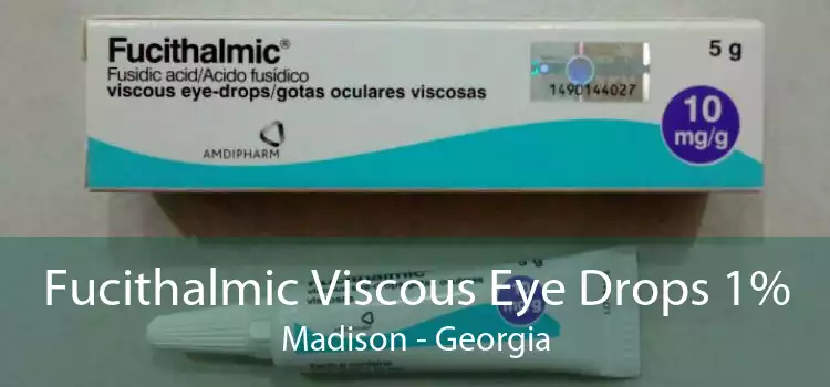 Fucithalmic Viscous Eye Drops 1% Madison - Georgia