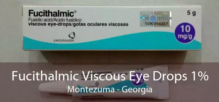 Fucithalmic Viscous Eye Drops 1% Montezuma - Georgia
