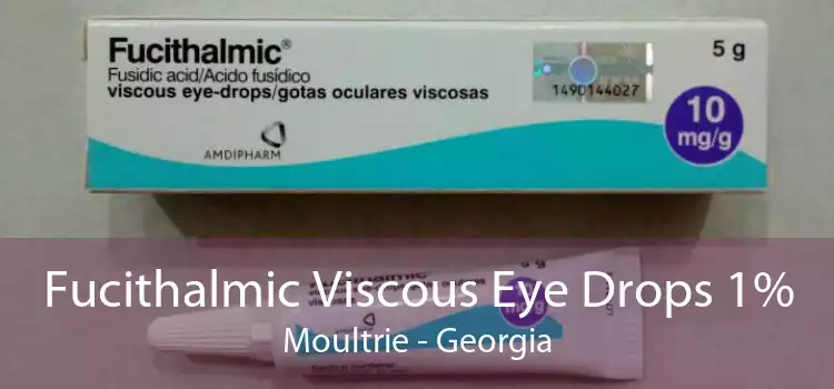 Fucithalmic Viscous Eye Drops 1% Moultrie - Georgia