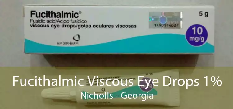 Fucithalmic Viscous Eye Drops 1% Nicholls - Georgia