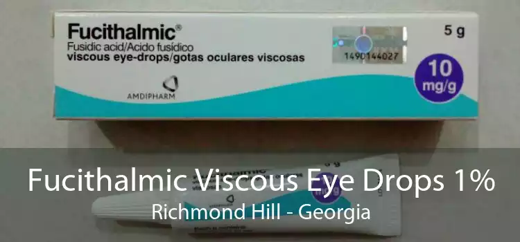 Fucithalmic Viscous Eye Drops 1% Richmond Hill - Georgia