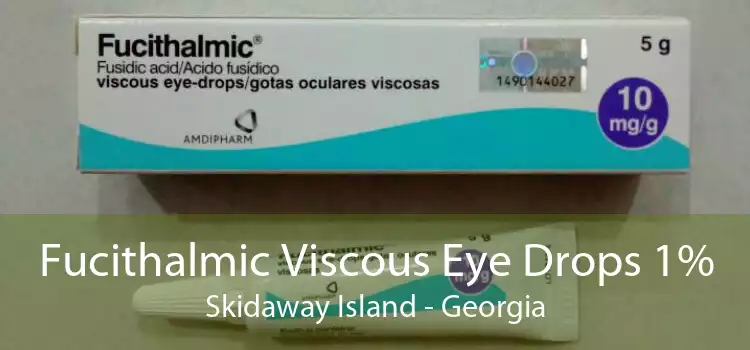 Fucithalmic Viscous Eye Drops 1% Skidaway Island - Georgia