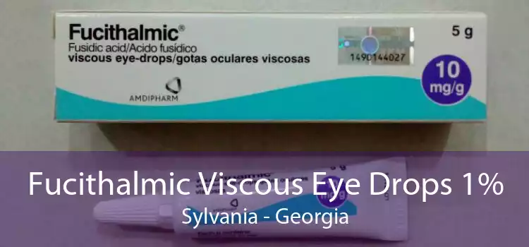 Fucithalmic Viscous Eye Drops 1% Sylvania - Georgia