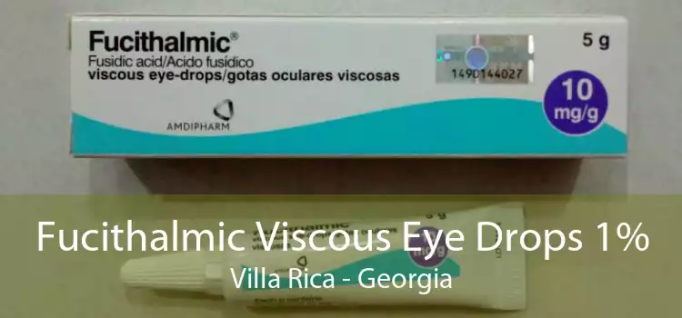 Fucithalmic Viscous Eye Drops 1% Villa Rica - Georgia