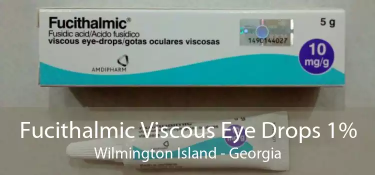 Fucithalmic Viscous Eye Drops 1% Wilmington Island - Georgia