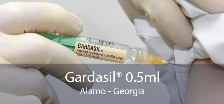 Gardasil® 0.5ml Alamo - Georgia