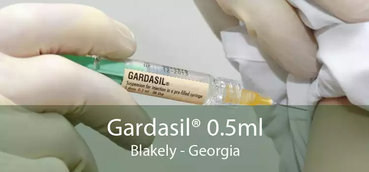 Gardasil® 0.5ml Blakely - Georgia