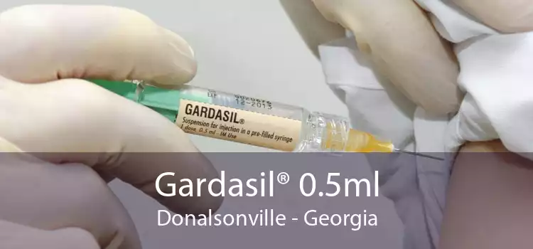 Gardasil® 0.5ml Donalsonville - Georgia