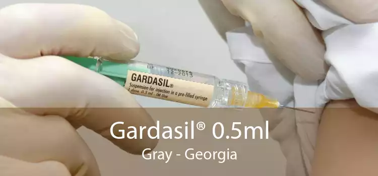 Gardasil® 0.5ml Gray - Georgia