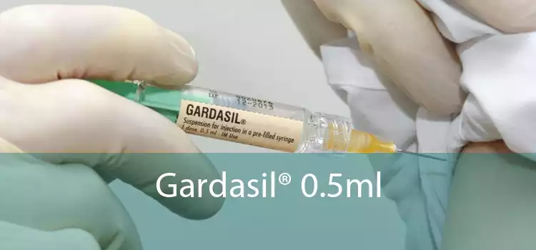 Gardasil® 0.5ml 