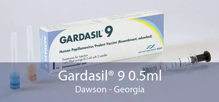 Gardasil® 9 0.5ml Dawson - Georgia