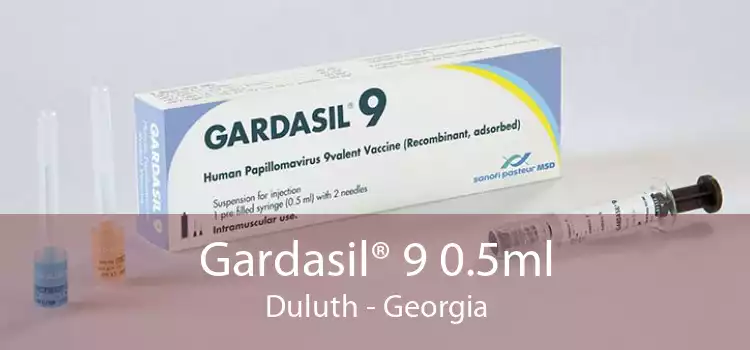 Gardasil® 9 0.5ml Duluth - Georgia
