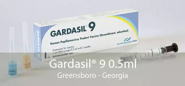 Gardasil® 9 0.5ml Greensboro - Georgia