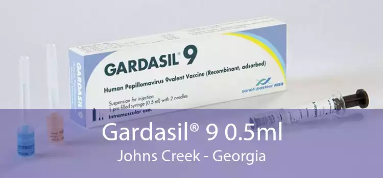 Gardasil® 9 0.5ml Johns Creek - Georgia