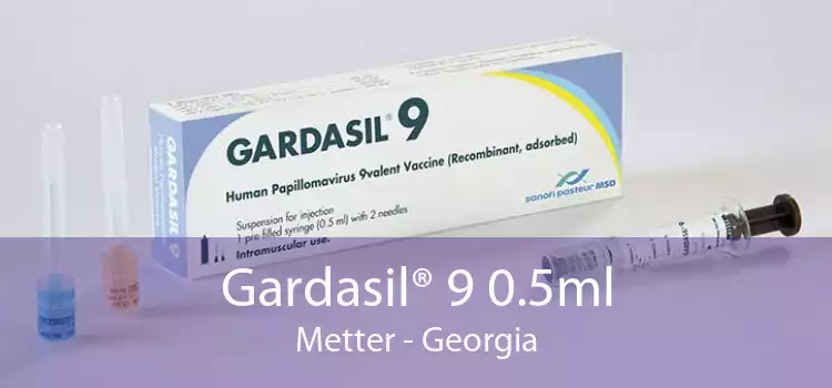 Gardasil® 9 0.5ml Metter - Georgia