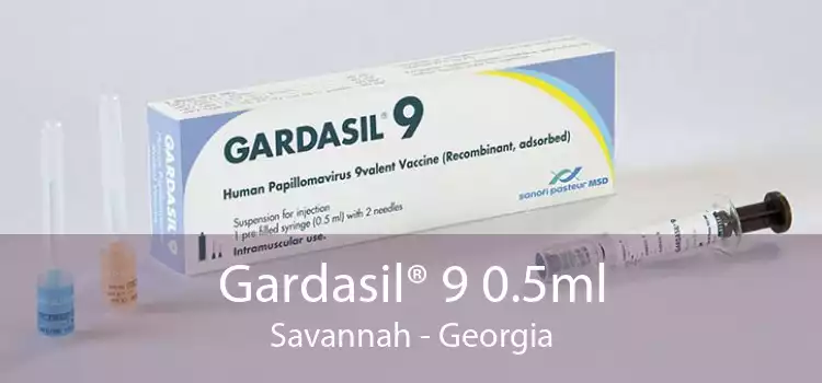 Gardasil® 9 0.5ml Savannah - Georgia