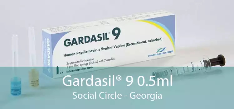 Gardasil® 9 0.5ml Social Circle - Georgia