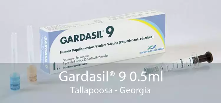 Gardasil® 9 0.5ml Tallapoosa - Georgia