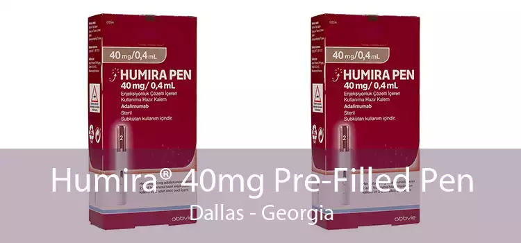 Humira® 40mg Pre-Filled Pen Dallas - Georgia