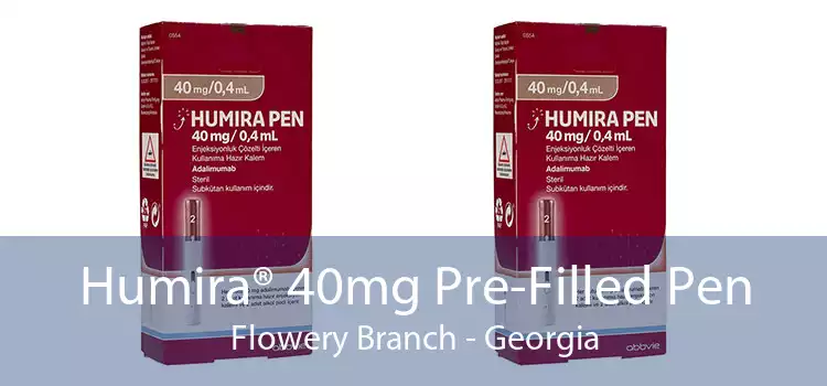 Humira® 40mg Pre-Filled Pen Flowery Branch - Georgia