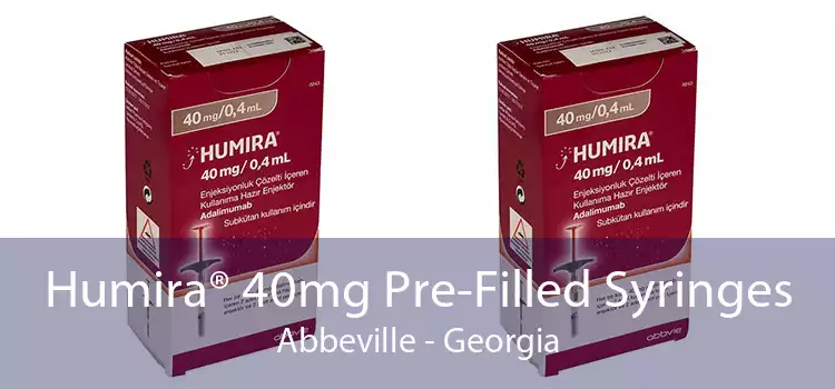 Humira® 40mg Pre-Filled Syringes Abbeville - Georgia
