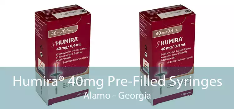 Humira® 40mg Pre-Filled Syringes Alamo - Georgia
