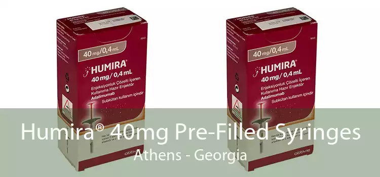 Humira® 40mg Pre-Filled Syringes Athens - Georgia